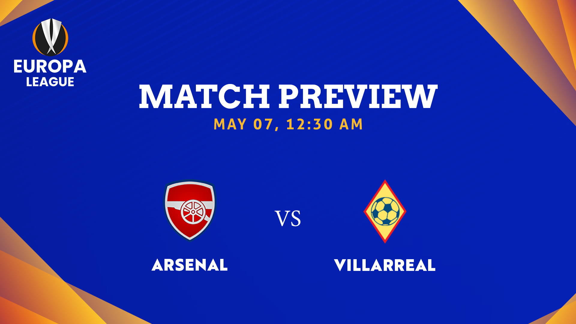 Arsenal vs Villarreal, Europa League SF, Match Preview - MyTeam11