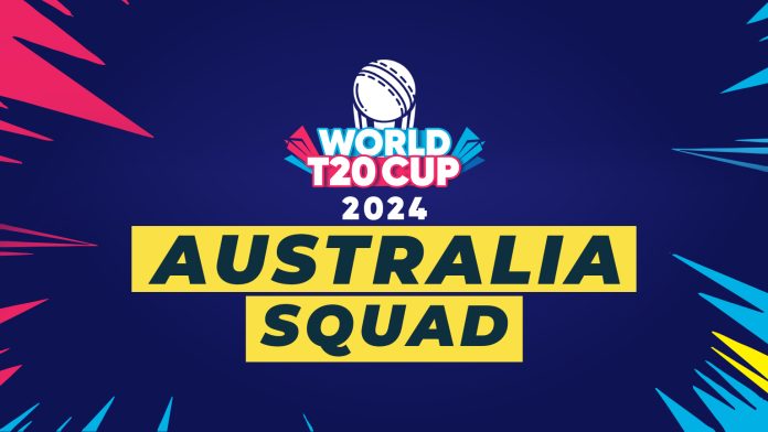 Australia squad for World T20 Cup 2024