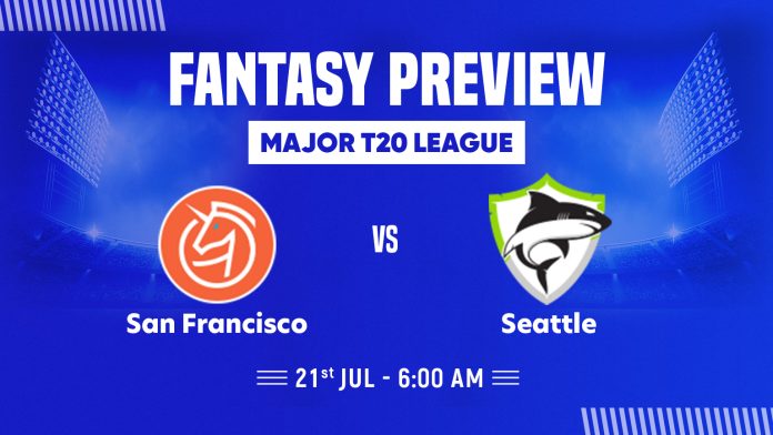 Major T20 League Seattle vs SAN FRANCISCO Fantasy Preview