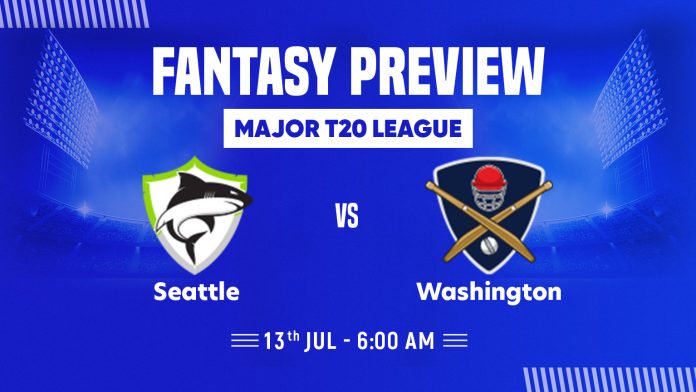 Major T20 League 2024 Seattle-vs-Washington-Fantasy-Preview